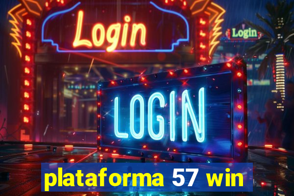 plataforma 57 win